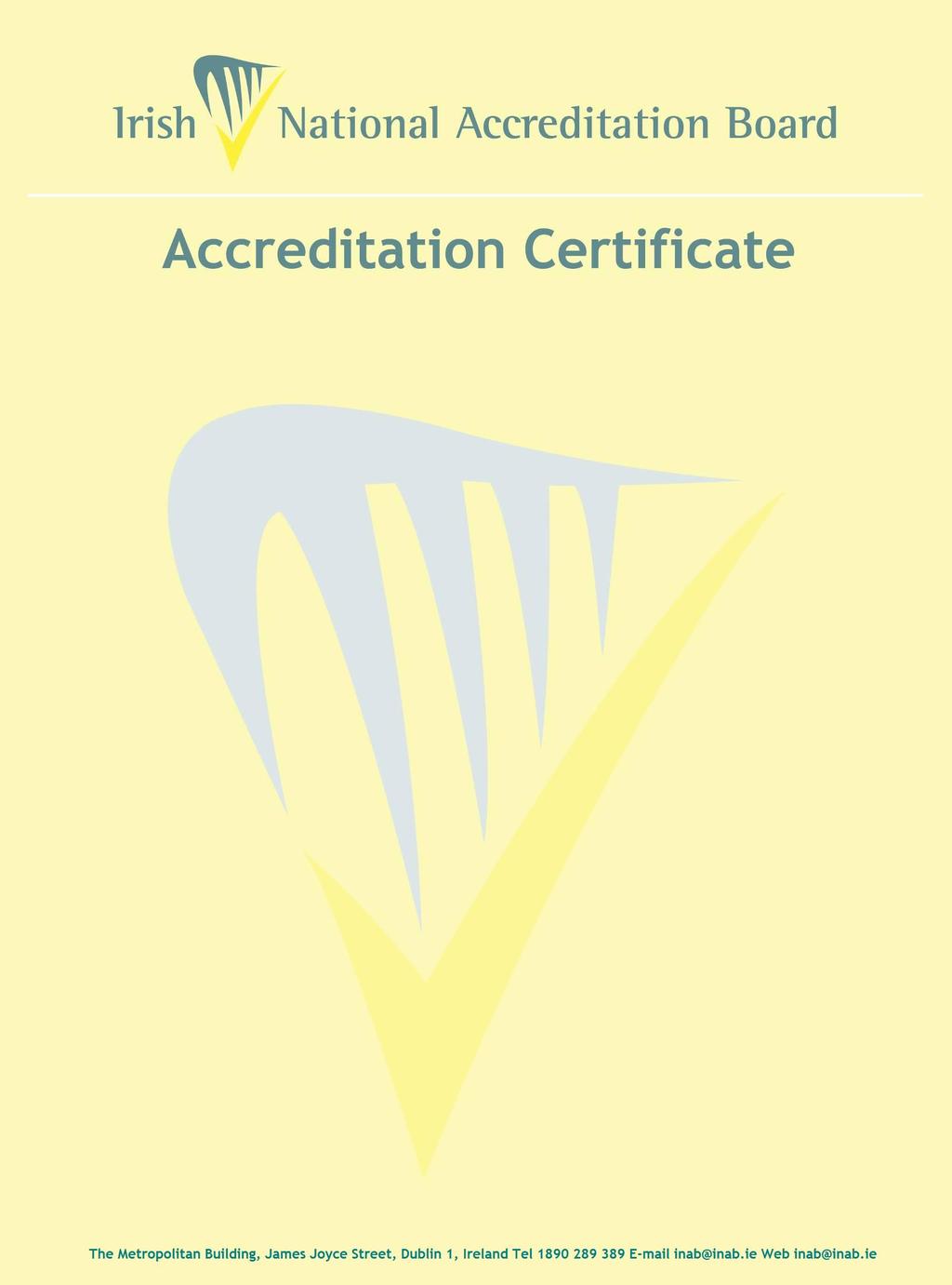 Tallaght Business Park, Whitestown, Dublin 24 Calibration Laboratory Registration number: 270C is accredited by the Irish National Board (INAB) to undertake calibration as detailed in the Schedule