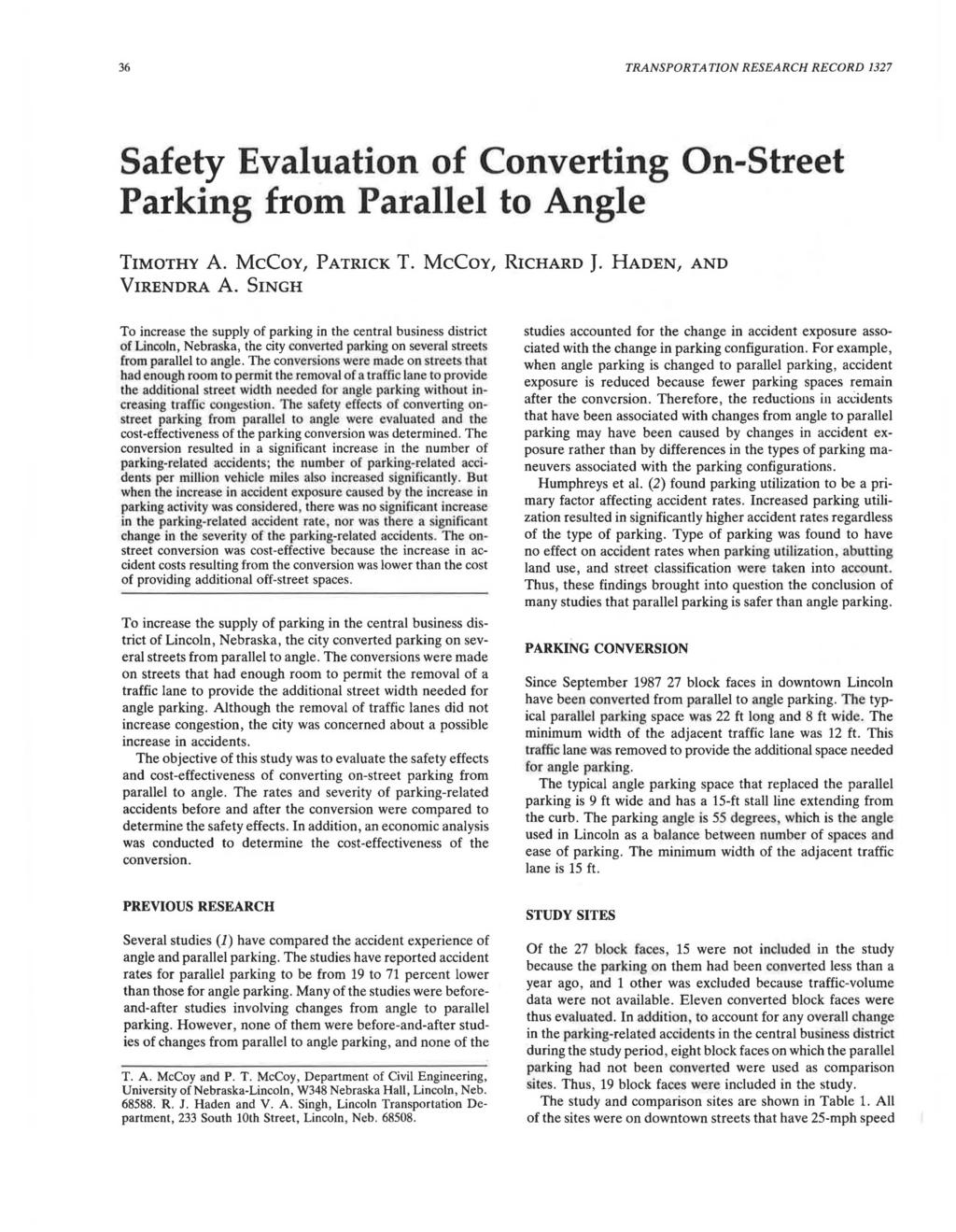 36 TRANSPORTATION RESEARCH RECORD 1327 Safety Evaluation of Converting On-Street Parking from Parallel to Angle TIMOTHY A. McCOY, PATRICK T. McCoY, RICHARD J. HADEN, AND VIRENDRA A.