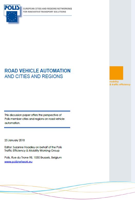 8 THE CITY VIEW ON AUTOMATED DRIVING EUCAD 2018 Polis discussion paper on AVs Why?