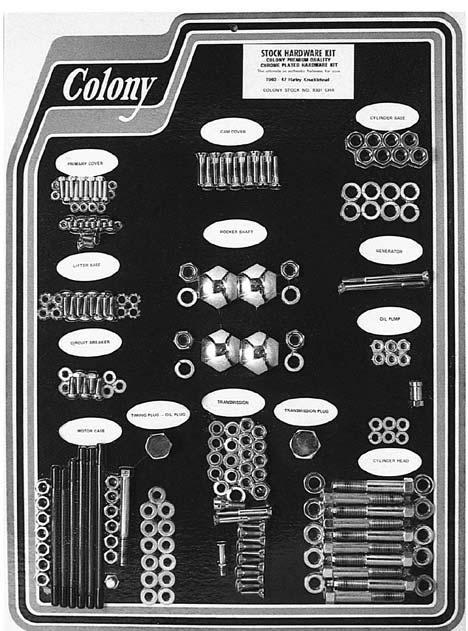 Complete Complete Stock Hardware Stock Hardware Kits Kits Each kit contains all the stock motor nuts, bolts, washers and studs for your motor in choice of chrome or cad plating.