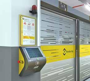 Door control is integrated with all the system operation; it can only be opened when selected parking platform reaches the entry / exit position.