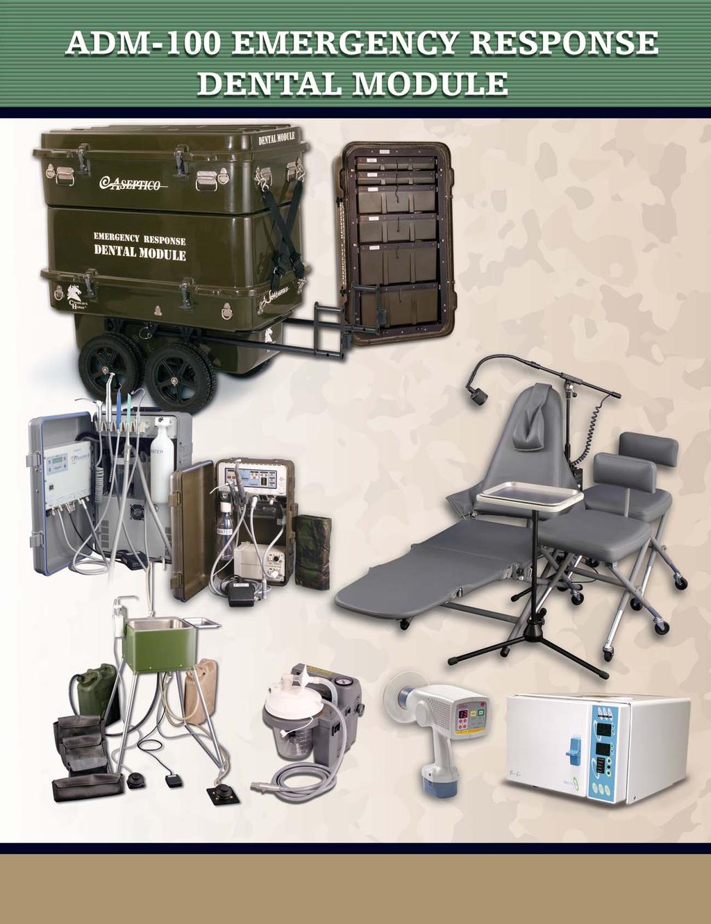 FEATURES Fully integrated & self-contained mobile dental treatment system Emergency preparedness for homeland security, natural disaster, civilian and military field use Large, integrated 6 drawer