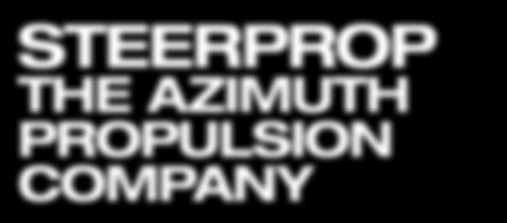 Steerprop The Azimuth Propulsion Company Steerprop Ltd. is the center of azimuth propulsion technology.