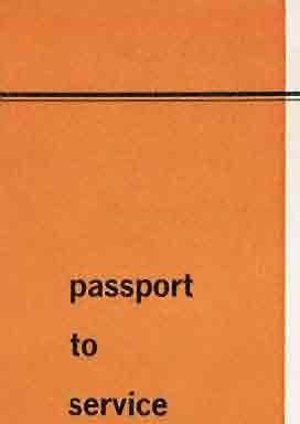 passport to service The importance of correct maintenance cannot be too highly emphasised. The use of " Passport to Service" schedules ensures: 1.