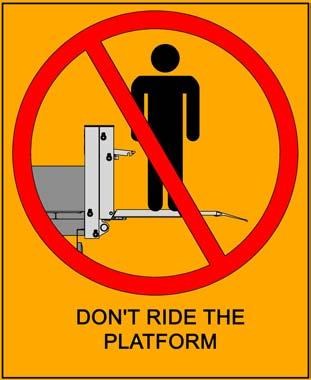 SAFETY INSTRUCTIONS FOR THE AHT PICK UP LIFT Never place