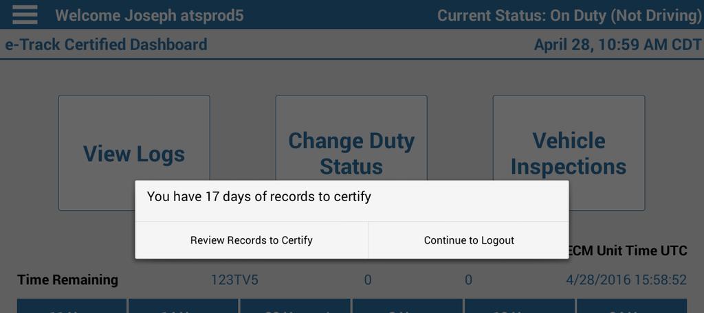 Log Out When logging out of the system, if there are any Driver Daily Logs to be certified, a