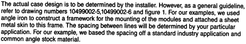 SECTION Case and Mounting Recommendations The actual case design is to be determined by the installer. However, as a general guideline, refer to drawing numbers 4992-5,4992-6 and figure.