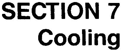 SECTION 7 Cooling It is the responsibility of the installer to provide adequate cooling for the sign. The basic concept behind the method of cooling is quite simple.