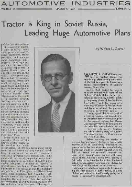 AUTOMOTIVE INDUSTRIES VOLUME 66 MARCH 5, 1932 NUMBER 10 Tractor is King in Soviet Russia, Leading Huge Automotive Plans I N the face of handicaps of staggering magnitude affecting materials,