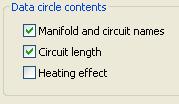 17 (19) In the Data circle contents area of the dialog you can select what appears in the data circle: Manifold and circuit names Select this if you want the manifold and circuit names to be