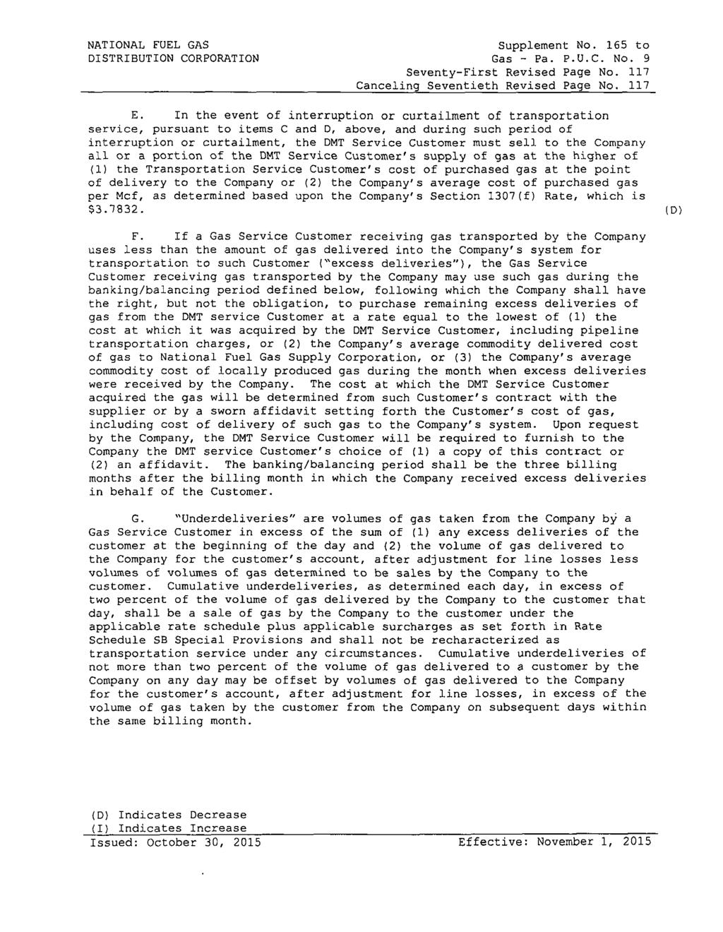 NATIONAL FUEL GAS DISTRIBUTION CORPORATION Supplement N. 165 t Gas - Pa. P.U.C. N. 9 Seventy-First Revised Page N. 117 Canceling Seventieth Revised Page N. 117 E.