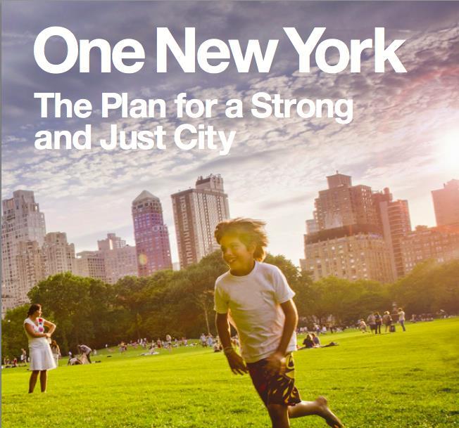 New York City Vision OneNYC has four Visions: A Growing Thriving City A Just and Equitable City A Sustainable City A