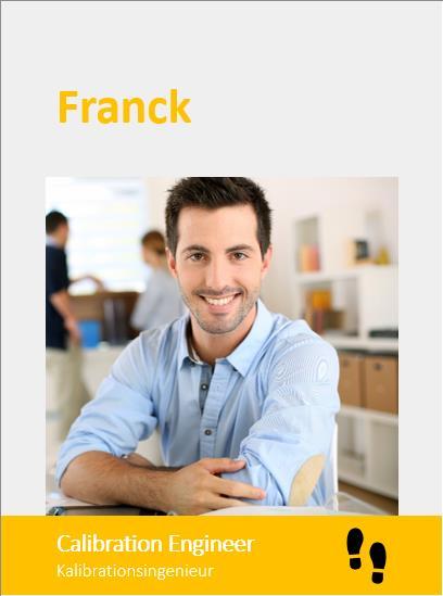 Stakeholder earlier faster better.. Convince Franck Why? - Franck must be able to rely on a new approach How?