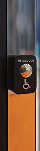 These options provide you with an entrance control free of problems. www.metaxdoor.de Disabled Passage Disabled passage system consists of a button and the systems connected to this button.