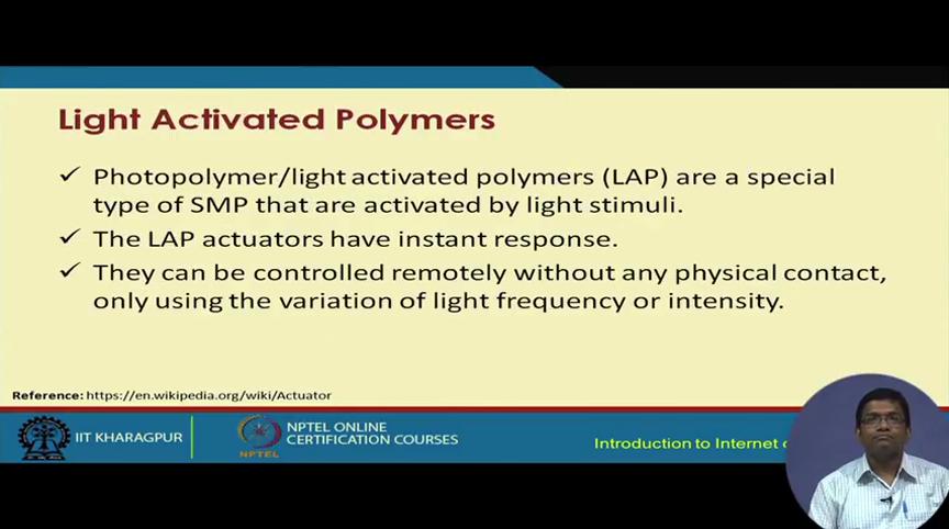 (Refer Slide Time: 15:43) Then, we have the light activated from polymers. These polymers basically get activated through light stimuli and these are also quite popular.