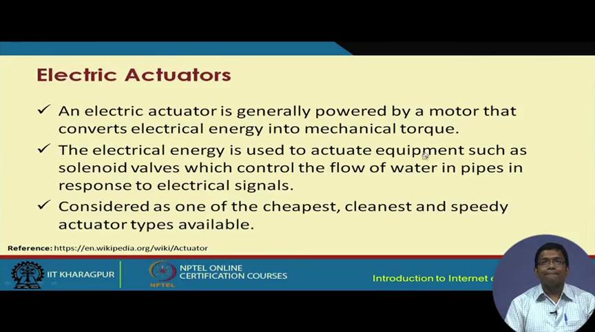 (Refer Slide Time: 09:40) Then, we have the electric actuators.