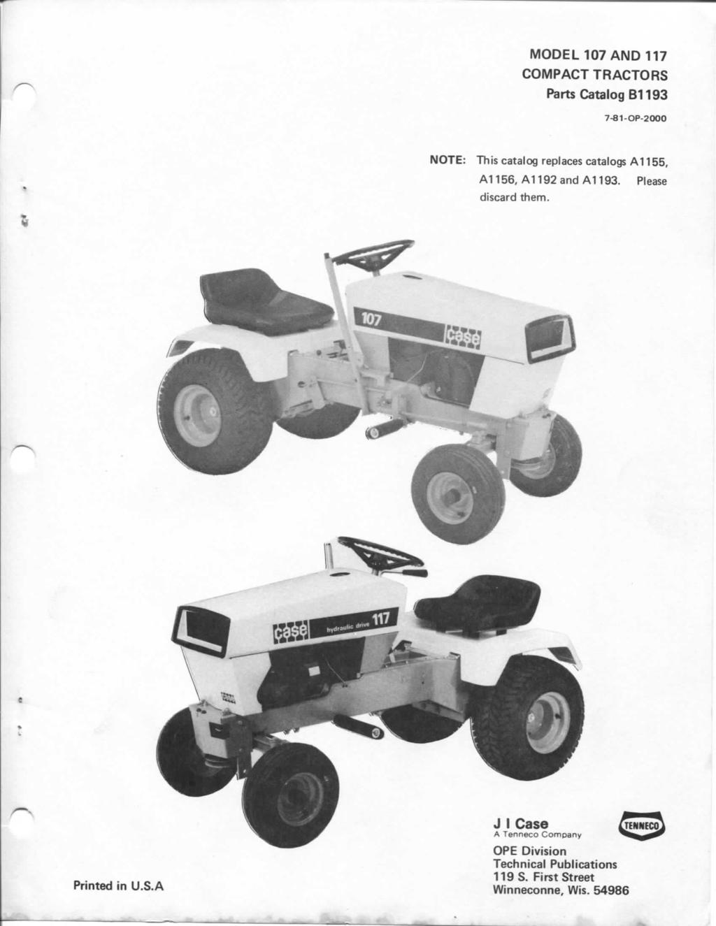 MODEL 107 AND 117 COMPACT TRACTORS Parts Catalog B1193 7-81-OP-2000 NOTE: This catalog replaces catalogs A1155, Al 156,
