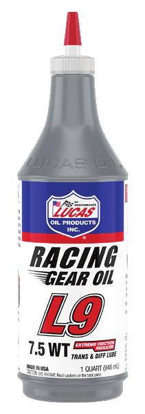 L9 7.5 WT - 10456 (Quart) L9 RACING GEAR OIL Thermal stability for gear oil is of primary concern in order to maintain film strength and lubricity.