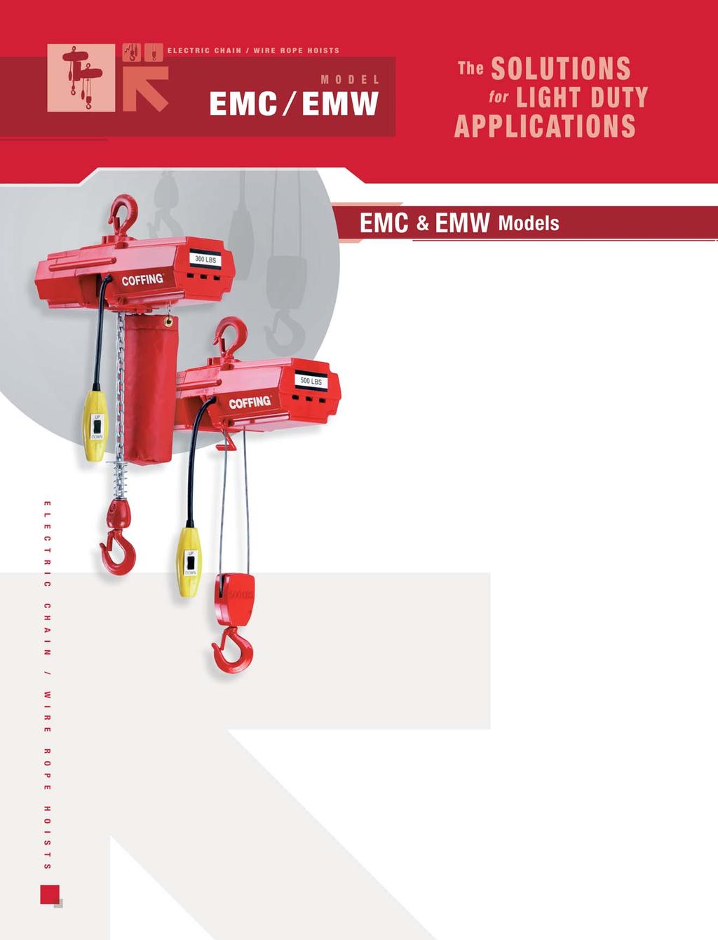 COFFING EMC & EMW Models - Compact chain and wire rope hoists designed for a variety of light duty applications. These models feature thermally protected motors.