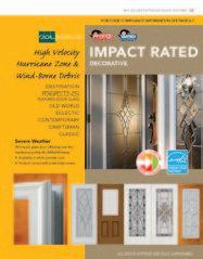 For code approvals and specific design pressure ratings, please see pages 148-151. Some doors are approved for HVHZ for in-swing application but may have overhang requirements.