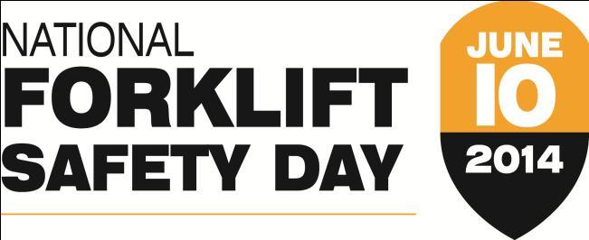 National Forklift Safety Day Serve as a focal point for manufacturers to highlight the safe use of forklifts and importance of operator training.