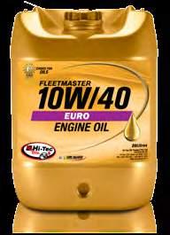 DIESEL ENGINE OILS MULTIGRADE OILS FLEETMASTER EURO 10W/40 Hi-Tec Fleetmaster Euro 10W/40 is a full synthetic high performance diesel engine oil designed to meet the ACEA E6 and Euro V emission
