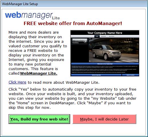 Step One: Open the DeskManager Application If you see this screen then you must press Yes, Build my free web site. This step is crucial.