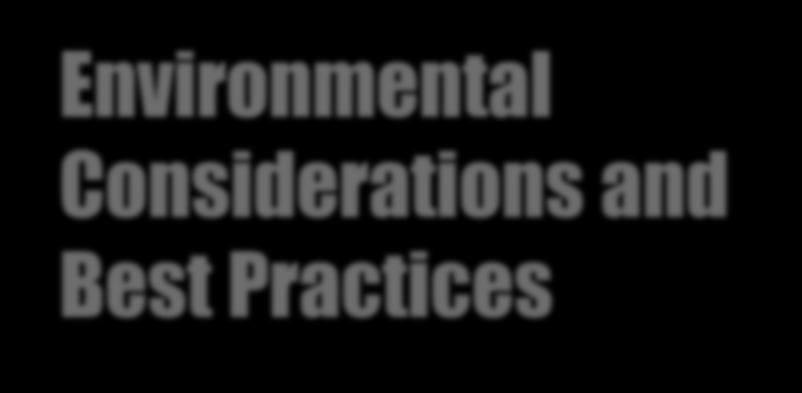 Environmental Considerations and Best