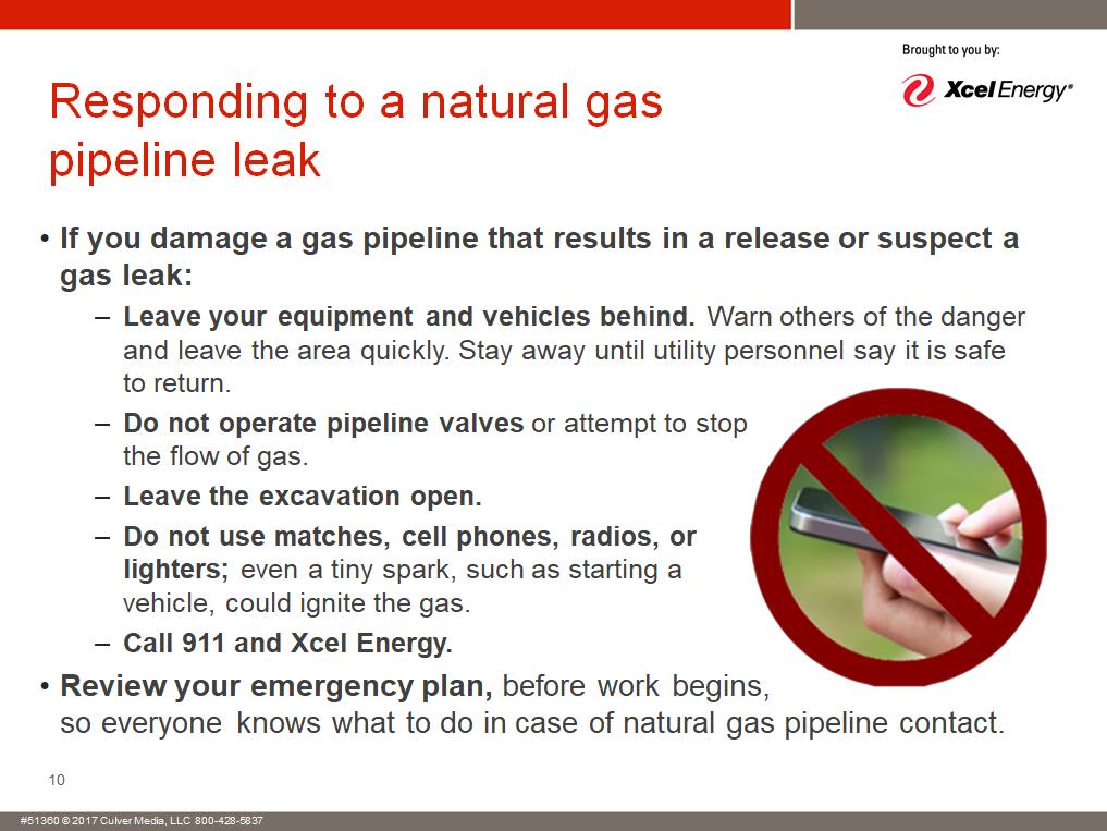 Responding to a natural gas pipeline leak. The single greatest risk from natural gas leaks is explosion. Even the smallest spark can ignite the gas, and sparks can come from some unexpected sources.