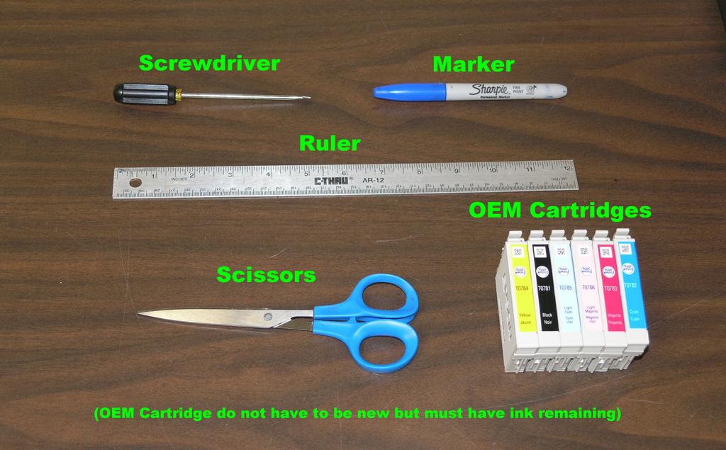 Tools needed Tools & Materials Needed MIS CFS System, ink, and a working Epson 1400 printer Ruler or measuring tape Pair of scissors Alcohol and some paper towels Flat tip screw driver OEM Cartridges