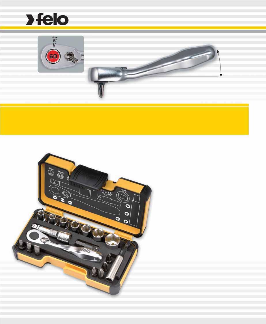 Super strong ratcheting mechanism with fine toothing: 575 lb/in (65 Nm) 60 teeth, 6 ratcheting angle 15 Direct fit for bits = extreme low operating height Slightly angled handle makes work more