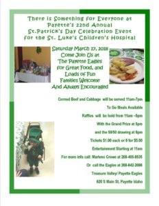 Annual St. Patrick s Day Event At the following web site: 22nd Annual St Patrick's Day Event in Payette - Oregon Idaho Community Calendar.