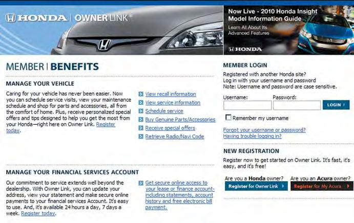 OWNER LINK SAFETY REMINDER Owner Link allows you to explore features and technologies specific to your vehicle, schedule service appointments, obtain and update maintenance and service records,