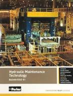 Maintenance Technology textbook provides detailed maintenance and troubleshooting information for the user of industrial hydraulic equipment and is a valuable reference for
