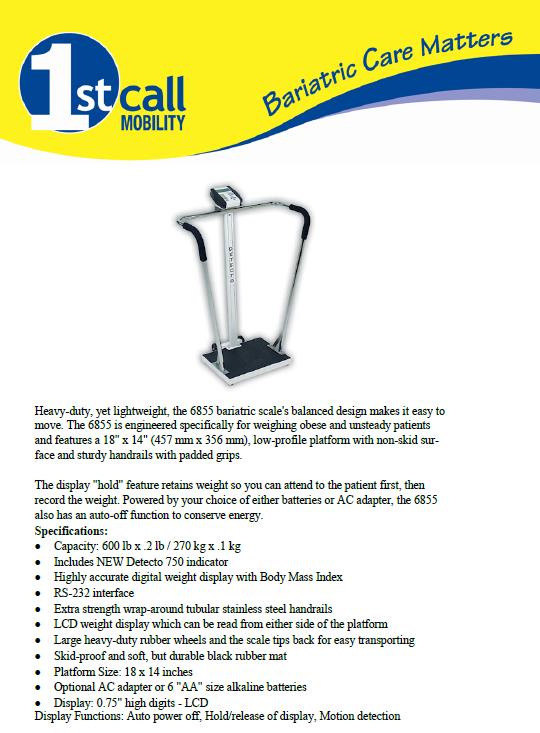 Stand on Scales 1st Call Mobility D6855KGEU Heavy-duty, yet lightweight, the 6855 bariatric scale's balanced design makes it easy to move.