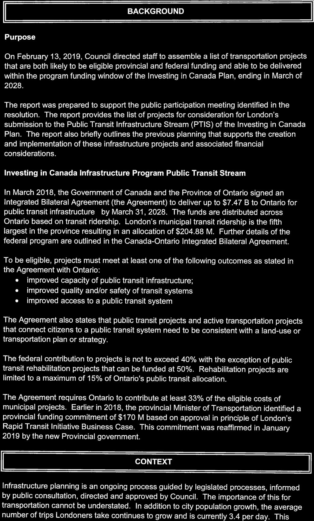 I BACKGROUND I Purpose On February 13, 2019, Council directed staff to assemble a list of transportation projects that are both likely to be eligible provincial and federal funding and able to be