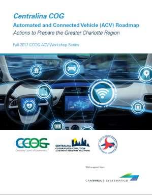 AUTOMATED AND CONNECTED VEHICLE (ACV) WORKSHOPS - ACTIONS TO PREPARE THE GREATER CHARLOTTE REGION Workshop concept sprung from Regional Freight Mobility Plan 50+ participants per workshop Leading