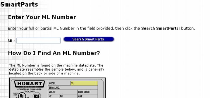 This is SmartParts home page 104352 If the ML Number of the Equipment is known, select Use SmartParts Now (We ll explain what to do if the ML number of the Equipment is not known in Section 2) Enter