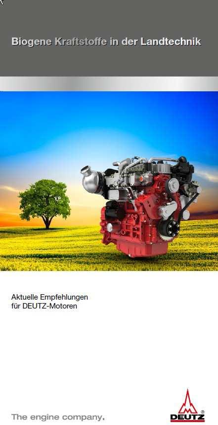 Fuel specifications for DEUTZ engines Biodiesel (Fatty Acid Methyl Ester FAME ) Important for reduction of green house gases Tax-reduced in different countries and for special applications 100%