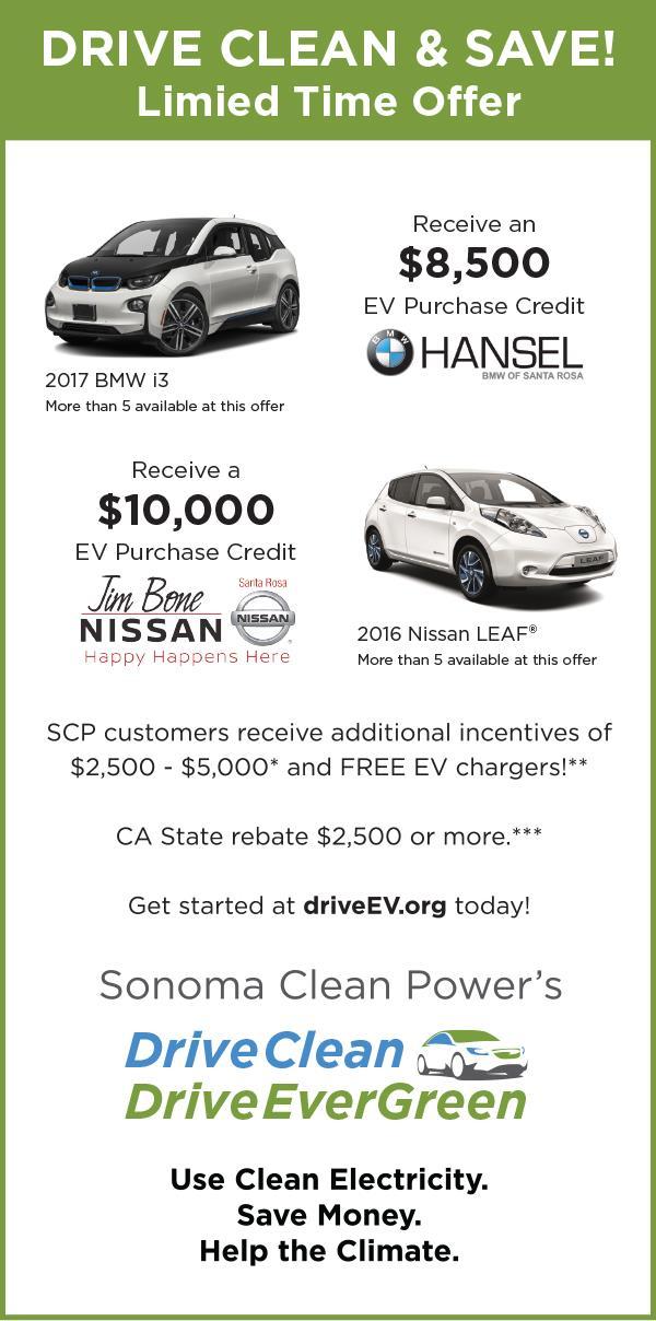Drive EverGreen Program Discount Component: Pilot program ran from October 27, 2016 through January 5, 2017 Provided up to $10,000 in discounts/credits from the auto manufacturer