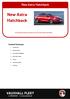 New Astra Hatchback VAUXHALL FLEET. Content Summary. And Casab. This document details the release of the new Astra 5-door Hatchback. 1.