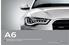 Audi A6 Saloon A6 Avant A6 hybrid A6 allroad quattro Audi S6 Saloon S6 Avant. Vorsprung durch Technik