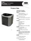 Product Data. 24ABR3 BasetSeries 13 Air Conditioner Sizes 18 to /2 to 5 Nominal Tons INDUSTRY LEADING FEATURES / BENEFITS