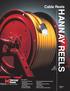 HANNAY REELS. Cable Reels. The reel leader. For use in: