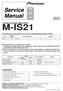 THIS MANUAL IS APPLICABLE TO THE FOLLOWING MODEL(S) AND TYPE(S). Power Requirement M-IS21