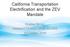 California Transportation Electrification and the ZEV Mandate. Analisa Bevan Assistant Division Chief, ECARS November 2016