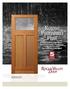 Rogue Premium Plus 5YEAR. High Performance Wood Doors For Tough Conditions, Featuring A 5-Year No Overhang Guarantee