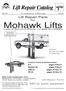 Mohawk Lifts. Lift Repair Catalog. Lift Repair Parts. SVI is your answer! for. Lift Repair Parts