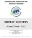 INTERNATIONAL FEDERATION FOR PRODUCE STANDARDS PRODUCE PLU CODES. A Users Guide 2012