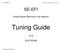 Small engine EFI tuning guide V2.8 SE-EFI. Small Engine Electronic Fuel Injection. Tuning Guide V2.8 ECOTRONS. Copyright ECOTRONS LLC